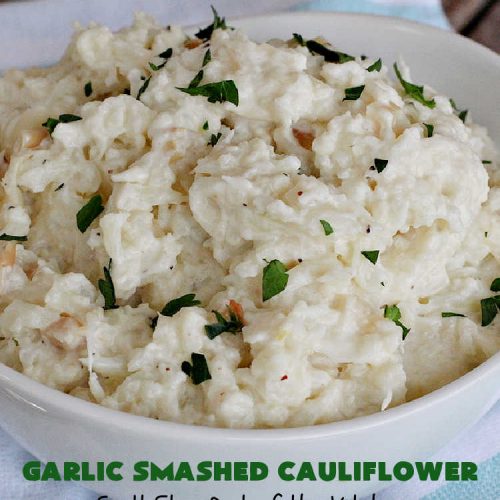 Garlic Smashed Cauliflower | Can't Stay Out of the Kitchen | try this #keto version of #cauliflower that tastes almost like eating #GarlicMashedPotatoes but uses cauliflower instead. Perfect dish for company or #holiday dinners. #GlutenFree #HolidaySideDish #GarlicSmashedCauliflower