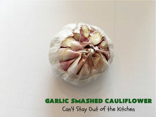 Garlic Smashed Cauliflower | Can't Stay Out of the Kitchen | try this #keto version of #cauliflower that tastes almost like eating #GarlicMashedPotatoes but uses cauliflower instead. Perfect dish for company or #holiday dinners. #GlutenFree #HolidaySideDish #GarlicSmashedCauliflower