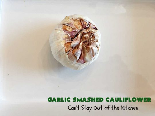 Garlic Smashed Cauliflower | Can't Stay Out of the Kitchen | try this #keto version of #cauliflower that tastes almost like eating #GarlicMashedPotatoes but uses cauliflower instead. Perfect dish for company or #holiday dinners. #GlutenFree #HolidaySideDish #GarlicSmashedCauliflower