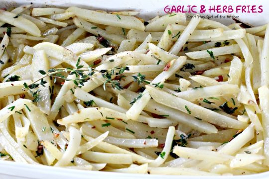 Garlic and Herb Fries | Can't Stay Out of the Kitchen | these oven #fries are succulent and amazing! Quick and easy, too. #Frenchfries #potatoes #glutenfree