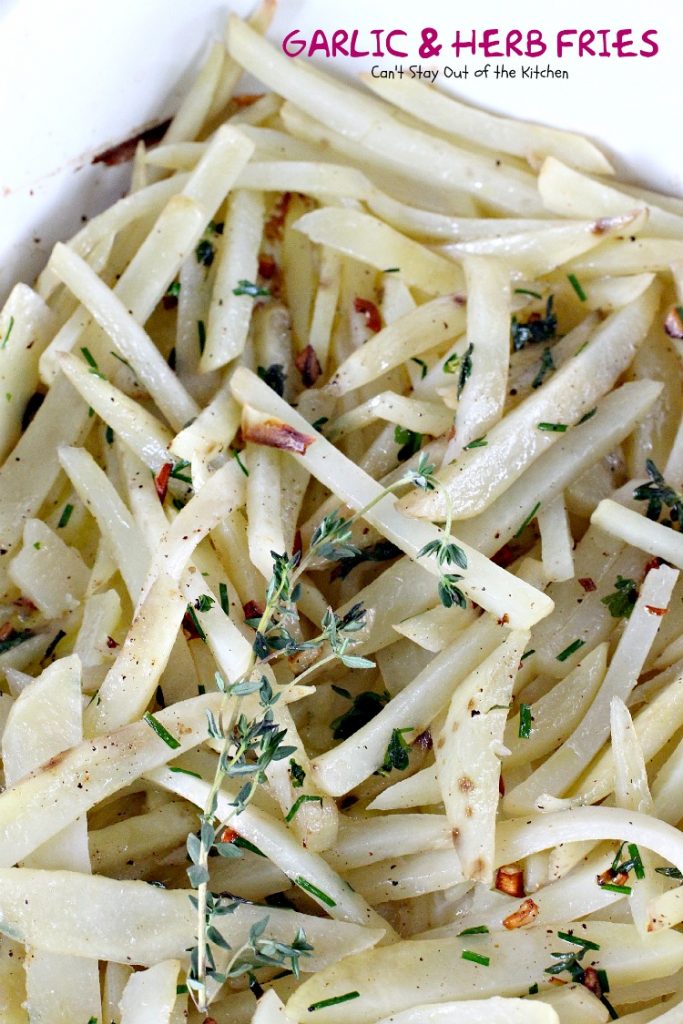 Garlic and Herb Fries | Can't Stay Out of the Kitchen | these oven #fries are succulent and amazing! Quick and easy, too. #Frenchfries #potatoes #glutenfree