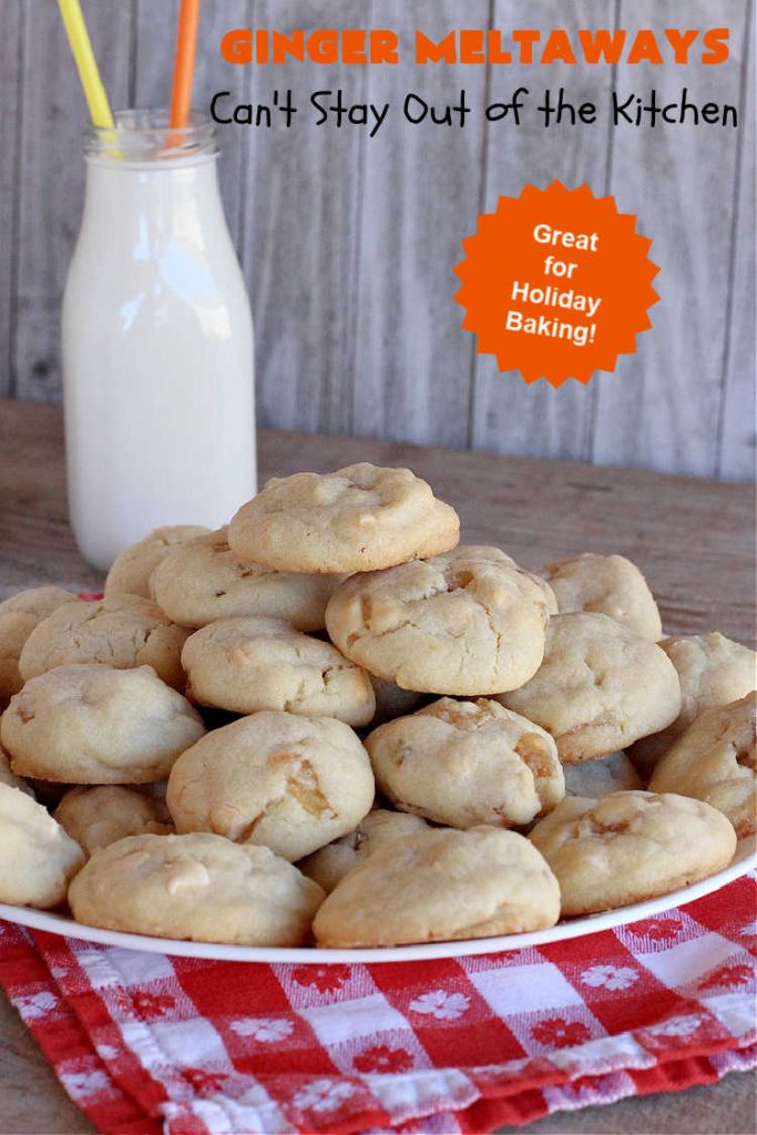 Ginger Meltaways | Can't Stay Out of the Kitchen | these scrumptious melt-in-your-mouth #cookies include #CrystalizedGinger & vanilla chips. They are phenomenal & perfect for a #ChristmasCookieExchange, #holiday #baking or parties or even potluck dinners! #ginger #ChristmasCookie #GingerMeltaways #ParadiseFruitCompany #ParadiseCandiedFruit