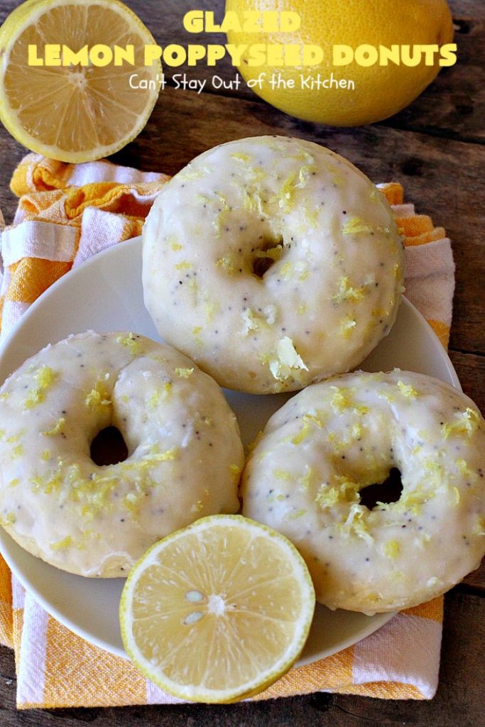 Glazed Lemon Poppyseed Donuts | Can't Stay Out of the Kitchen | these #donuts are awesome! They have #lemon juice & lemon zest in both the donut and icing. Terrific for a weekend or #holiday #breakfast. #poppyseeds #HolidayBreakfast #LemonPoppyseedDonuts #HomemadeDonuts