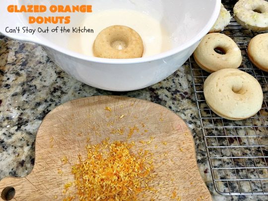 Glazed Orange Donuts | Can't Stay Out of the Kitchen | these fabulous #donuts are filled with #orange juice and orange zest. They're absolutely mouthwatering & perfect for a weekend #breakfast for company or family. #HolidayBreakfast #BakedOrangeDonuts 