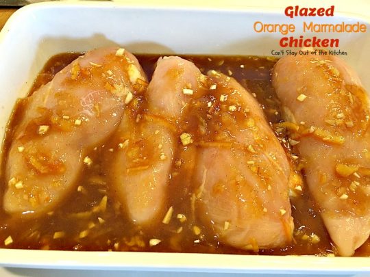 Glazed Orange Marmalade Chicken | Can't Stay Out of the Kitchen | this scrumptious sweet & spicy #chicken entree can be oven ready in about 5 minutes. Quick, easy & tasty. #glutenfree #orangemarmalade