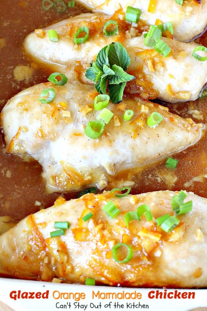 Glazed Orange Marmalade Chicken | Can't Stay Out of the Kitchen | this scrumptious sweet & spicy #chicken entree can be oven ready in about 5 minutes. Quick, easy & tasty. #glutenfree #orangemarmalade