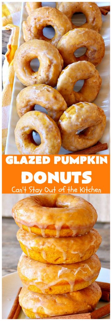 Glazed Pumpkin Donuts | Can't Stay Out of the Kitchen | These #donuts will knock your socks off! They're filled with #pumpkin & pumpkin pie spice. Then they're glazed with vanilla icing & sprinkled with #cinnamon. Terrific for #fall & winter #baking, #holidays & company. #PumpkinDonuts #Breakfast #HolidayBreakfast #NewYearsDay #NewYearsDayBreakfast