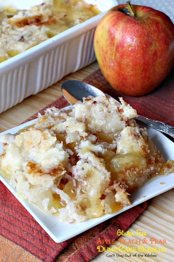 Gluten Free Apple, Peach & Pear Dump Cake Cobbler | Can't Stay Out of the Kitchen | we love this amazing #cobbler. Quick and easy starting with a #glutenfree #cakemix. #applepiefilling #peachpiefilling #pineapplepie filling #dessert