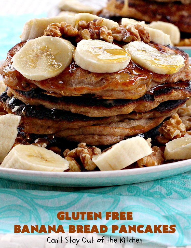 Gluten Free Banana Bread Pancakes | Can't Stay Out of the Kitchen | these luscious #pancakes remind you of homemade #BananaBread. They're filled with #bananas, #walnuts & cinnamon for extraordinary flavor. Plus they're made with #GlutenFree flour. Wonderful for a weekend, company or #holiday #breakfast. #BananaBreadPancakes #MapleSyrup #GlutenFreeBananaBreadPancakes