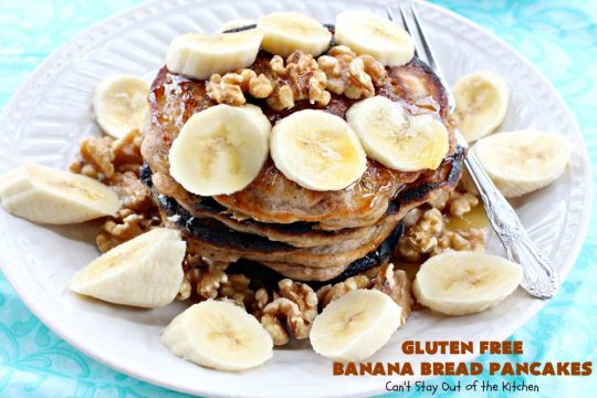 Gluten Free Banana Bread Pancakes | Can't Stay Out of the Kitchen | these luscious #pancakes remind you of homemade #BananaBread. They're filled with #bananas, #walnuts & cinnamon for extraordinary flavor. Plus they're made with #GlutenFree flour. Wonderful for a weekend, company or #holiday #breakfast. #BananaBreadPancakes #MapleSyrup #GlutenFreeBananaBreadPancakes