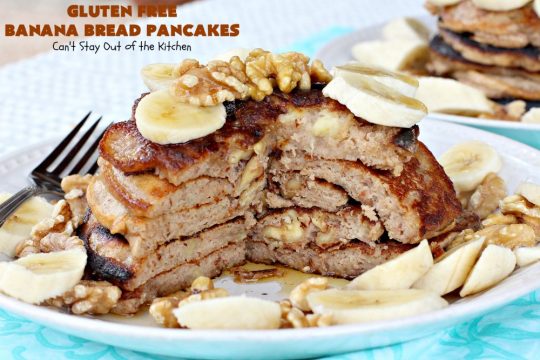 Gluten Free Banana Bread Pancakes | Can't Stay Out of the Kitchen | these luscious #pancakes remind you of homemade #BananaBread. They're filled with #bananas, #walnuts & cinnamon for extraordinary flavor. Plus they're made with #GlutenFree flour. Wonderful for a weekend, company or #holiday #breakfast. #BananaBreadPancakes #MapleSyrup #GlutenFreeBananaBreadPancakes