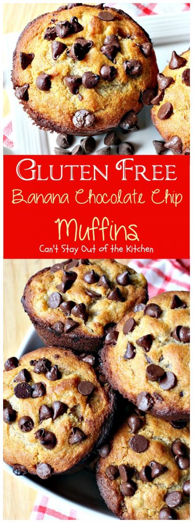 Gluten Free Banana Chocolate Chip Muffins | Can't Stay Out of the Kitchen | wow your company with these sensational #muffins for your next #holiday #breakfast. This #glutenfree version of a family favorite is amazing. #chocolate #bananas