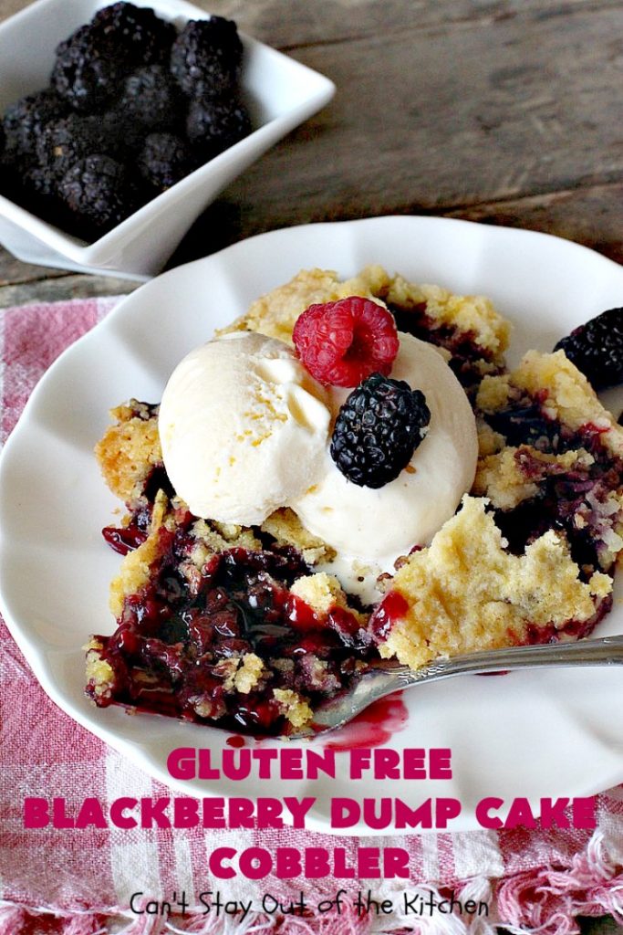 Gluten Free Blackberry Dump Cake Cobbler | Can't Stay Out of the Kitchen | this fantastic #dessert uses only 5 ingredients & takes 5 minutes to be oven ready. Our company raved over this scrumptious #blackberry #cobbler. Terrific for company or #holiday dinners. #glutenfree #glutenfreedessert