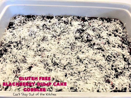 Gluten Free Blackberry Dump Cake Cobbler | Can't Stay Out of the Kitchen | this fantastic #dessert uses only 5 ingredients & takes 5 minutes to be oven ready. Our company raved over this scrumptious #blackberry #cobbler. Terrific for company or #holiday dinners. #glutenfree #glutenfreedessert