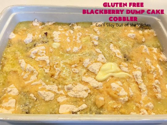 Gluten Free Blackberry Dump Cake Cobbler | Can't Stay Out of the Kitchen | this fantastic #dessert uses only 5 ingredients & takes 5 minutes to be oven ready. Our company raved over this scrumptious #blackberry #cobbler. Terrific for company or #holiday dinners. #glutenfree #glutenfreedessert