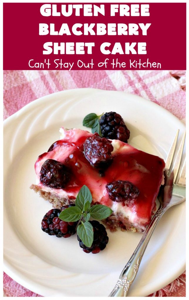 Gluten Free Blackberry Sheet Cake | Can't Stay Out of the Kitchen | your family will never believe this spectacular #cake is #GlutenFree! It's made with #BlackberryPieFilling & has a #CreamCheese icing to die for. Great for the #holidays. #dessert #SheetCake #HolidayDessert #GlutenFreeBlackberrySheetCake