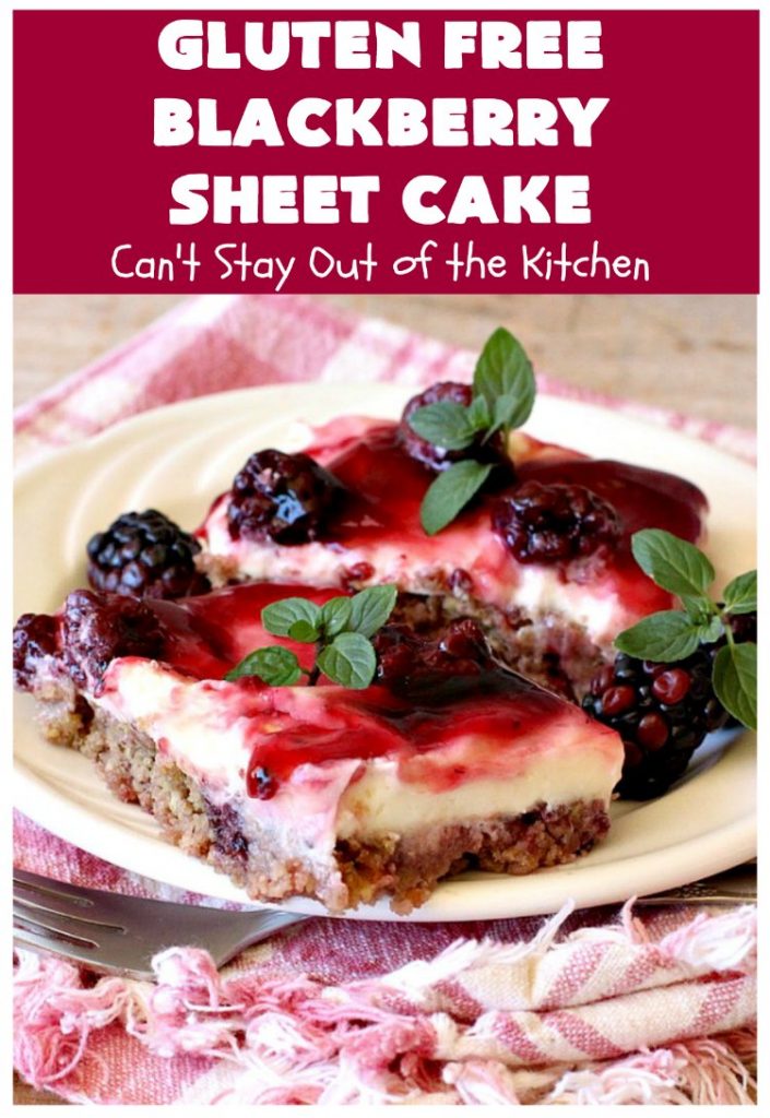 Gluten Free Blackberry Sheet Cake | Can't Stay Out of the Kitchen | your family will never believe this spectacular #cake is #GlutenFree! It's made with #BlackberryPieFilling & has a #CreamCheese icing to die for. Great for the #holidays. #dessert #SheetCake #HolidayDessert #GlutenFreeBlackberrySheetCake