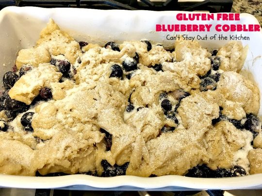 Gluten Free Blueberry Cobbler | Can't Stay Out of the Kitchen | this fantastic #cobbler is perfect for #holiday menus like #MothersDay or #FathersDay. It's filled with fresh #blueberries & has a delightful #glutenfree topping. Then it's served with warm blueberry sauce & ice cream! You'll never believe this decadent #dessert doesn't have regular flour! #BlueberryCobbler 
