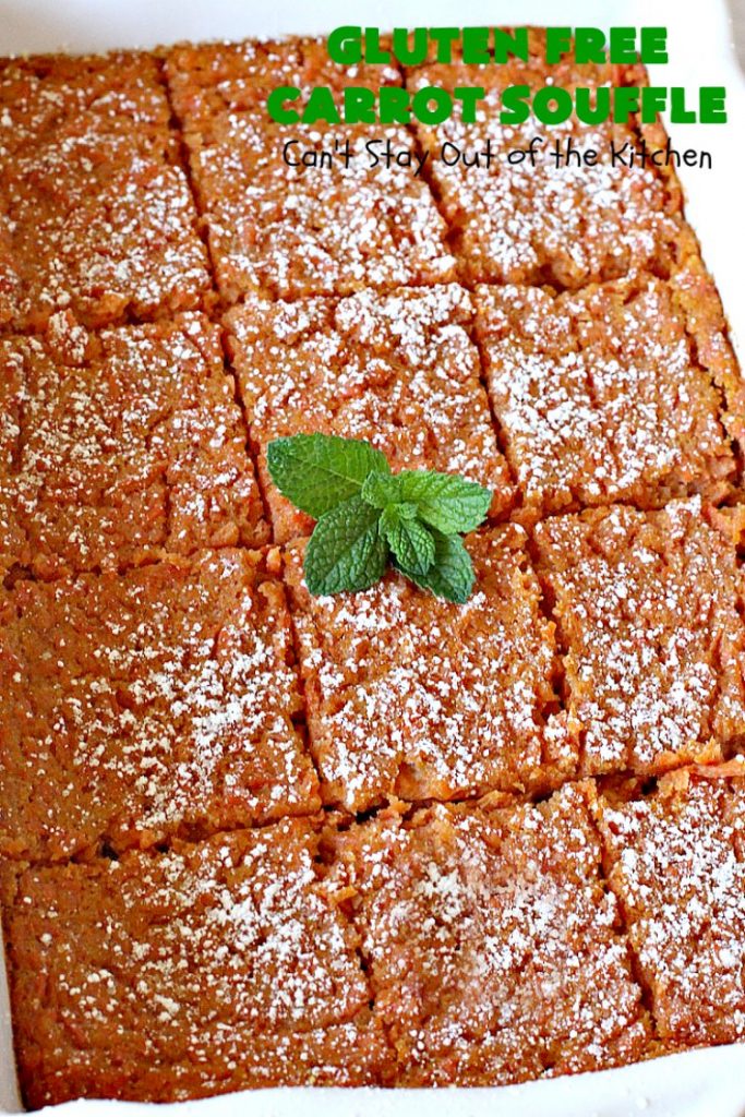Gluten Free Carrot Souffle | Can't Stay Out of the Kitchen | this #SideDish is so mouthwatering. You will never believe #carrots are the main part of this #recipe. It's terrific for #FathersDay or other #holiday dinners. #Souffle #GlutenFree #CarrotSouffle #GlutenFreeCarrotSouffle #casserole #CarrotCasserole