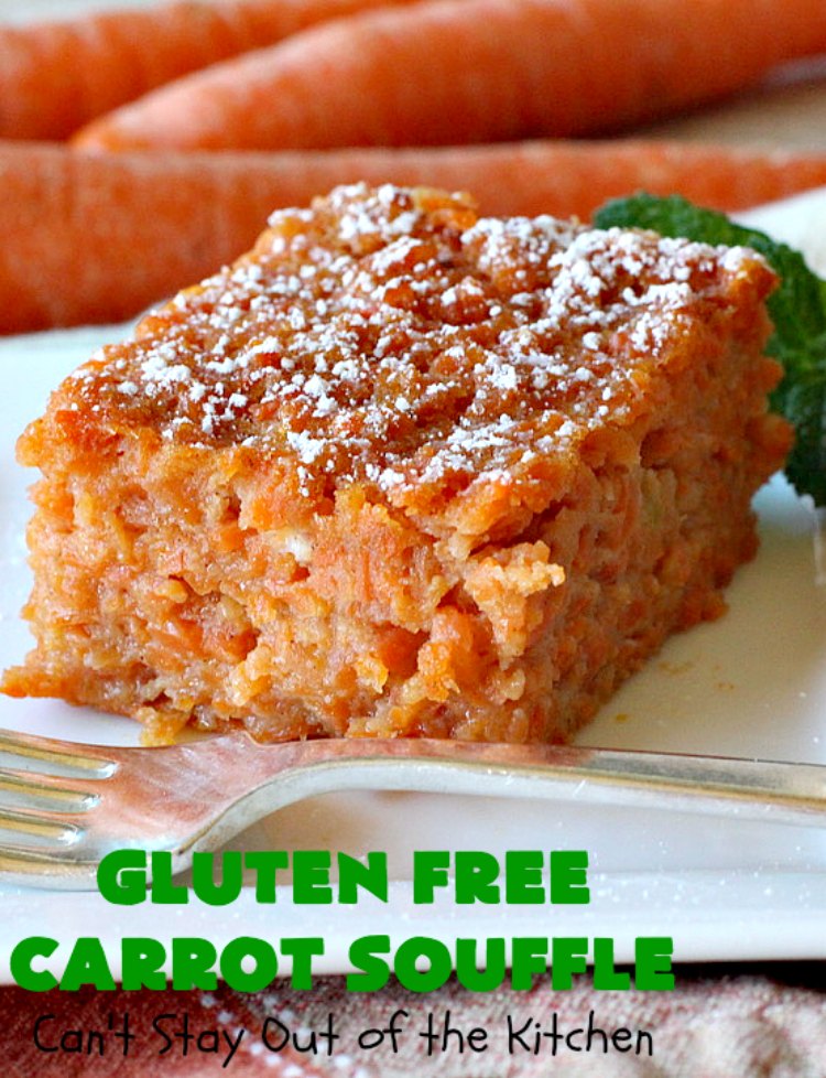 Gluten Free Carrot Souffle | Can't Stay Out of the Kitchen | this #SideDish is so mouthwatering. You will never believe #carrots are the main part of this #recipe. It's terrific for #FathersDay or other #holiday dinners. #Souffle #GlutenFree #CarrotSouffle #GlutenFreeCarrotSouffle #casserole #CarrotCasserole