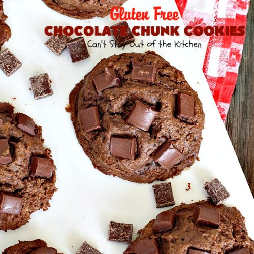 Gluten Free Chocolate Chunk Cookies | Can't Stay Out of the Kitchen | these awesome #cookies are the perfect #dessert for #MemorialDay, backyard barbecues or other summer fun. #chocolate #tailgating #glutenfree