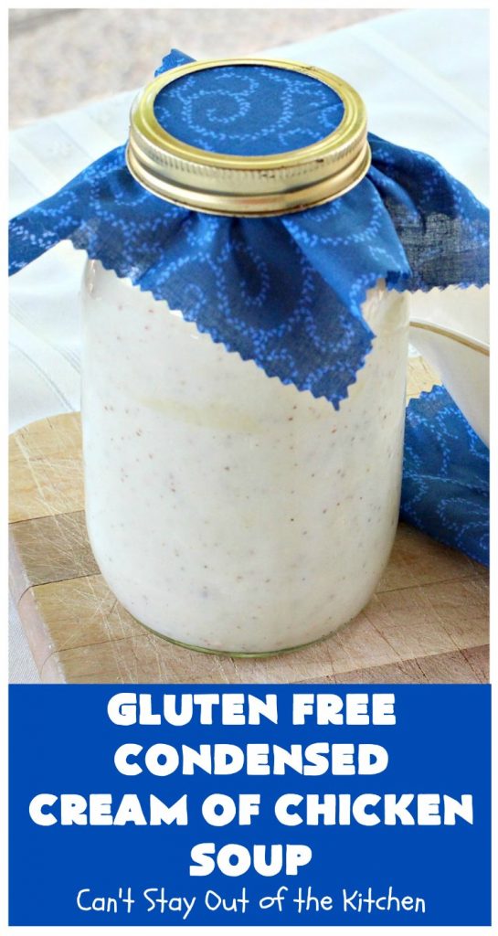 Gluten Free Condensed Cream of Chicken Soup | Can't Stay Out of the Kitchen | this is an excellent #recipe as a substitute for canned condensed #CreamOfChickenSoup. This incredibly easy #soup took only about 10 minutes to whip up! #GlutenFree #GlutenFreeCondensedCreamOfChickenSoup