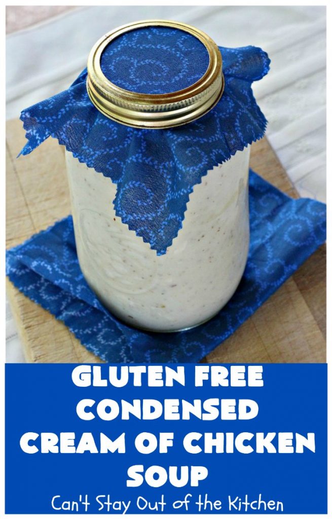 Gluten Free Condensed Cream of Chicken Soup | Can't Stay Out of the Kitchen | this is an excellent #recipe as a substitute for canned condensed #CreamOfChickenSoup. This incredibly easy #soup took only about 10 minutes to whip up! #GlutenFree #GlutenFreeCondensedCreamOfChickenSoup