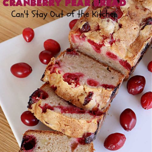 Gluten Free Cranberry Pear Bread | Can't Stay Out of the Kitchen | this luscious #SweetBread is made with fresh #cranberries & #pears. You can make it with #GlutenFree flour or regular flour--both taste fantastic. Great #bread for #holiday, or #FallBaking #Thanksgiving or #Christmas dinner. Great for #breakfast, #brunch or dinner. #GlutenFreeCranberryPearBread