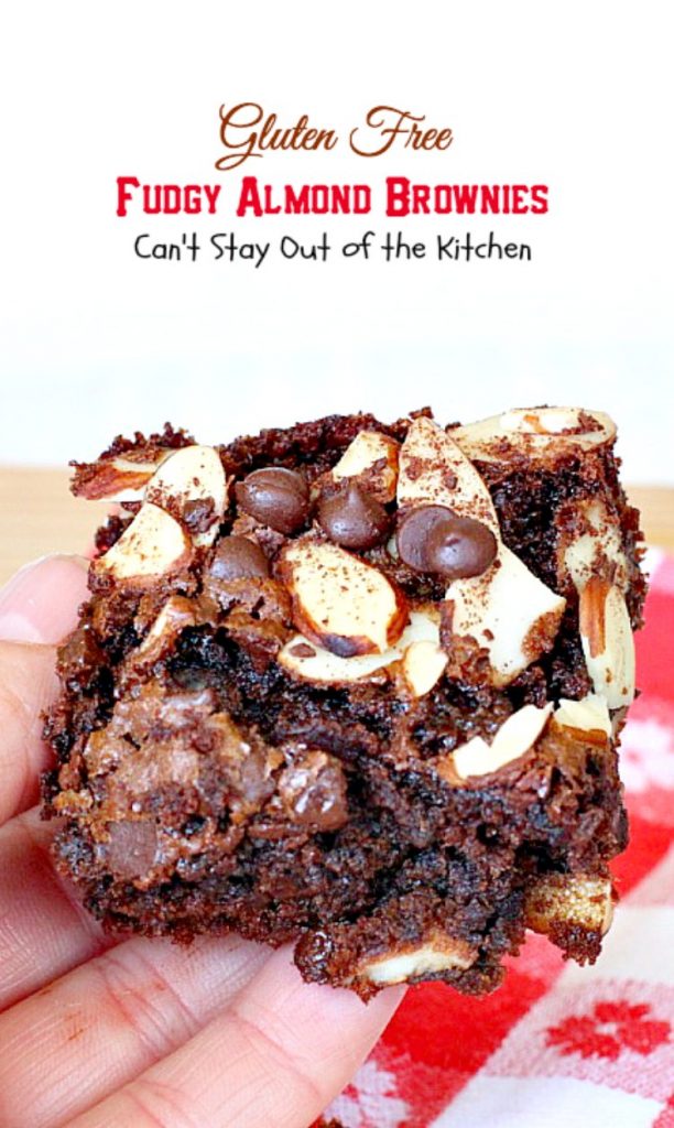 Gluten Free Fudgy Almond Brownies | Can't Stay Out of the Kitchen | these sensational yet healthy #brownies use #glutenfree flour, coconut sugar & a healthier #chocolatechip plus 90% #chooclate & #almonds in the batter. We loved them. #dessert