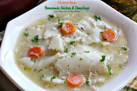 Gluten Free Chicken & Dumplings | Can't Stay Out of the Kitchen | my mom's terrific #chicken and #dumplings but made with #glutenfree flour instead. #soup