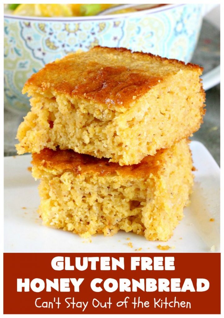 Gluten Free Honey Cornbread | Can't Stay Out of the Kitchen | This is my favorite #cornbread #recipe. I can eat the whole batch by myself! Terrific with soups, chili or any Tex-Mex entree. #GlutenFree #GlutenFreeHoneyCornbread