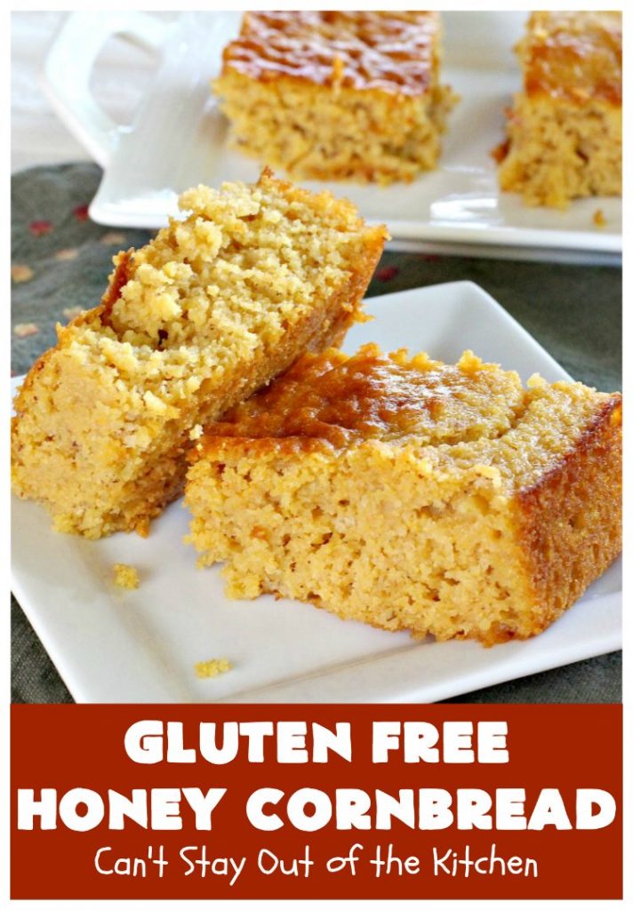 Gluten Free Honey Cornbread | Can't Stay Out of the Kitchen | This is my favorite #cornbread #recipe. I can eat the whole batch by myself! Terrific with soups, chili or any Tex-Mex entree. #GlutenFree #GlutenFreeHoneyCornbread