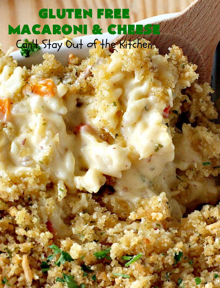 Gluten Free Macaroni & Cheese | Can't Stay Out of the Kitchen | one of the BEST #MacAndCheese dishes you'll ever eat. If you want comfort food, this extra creamy version uses 3 #cheeses! Terrific for family or company dinners. #GlutenFree #MacaroniAndCheese #FavoriteMacAndCheese #GlutenFreeMacaroniAndCheese