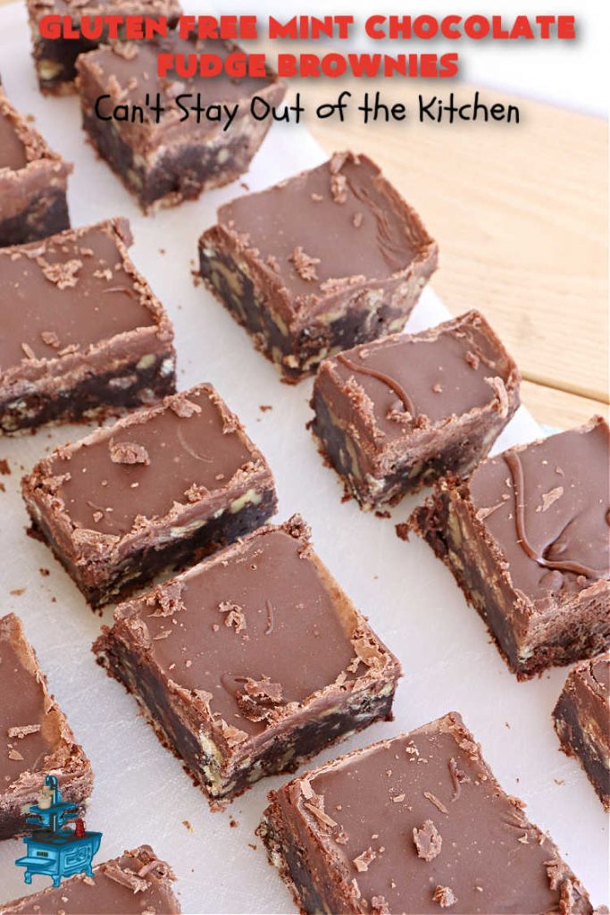 Gluten Free Mint Chocolate Fudge Brownies | Can't Stay Out of the Kitchen | these minty, #fudgy, #chocolaty #brownies are the ultimate in rich, decadent and heavenly! They're made with #Walmart's #MintFudgeFlavoredBakingChips. They are equally good using either regular or #GlutenFree flour. Perfect for #tailgating parties, potlucks, backyard BBQs or even #holiday #baking. #Mint #Chocolate #Fudge #dessert #FudgeDessert #ChocolateDessert #ChristmasCookieExchange #GlutenFreeMintChocolateFudgeBrownies