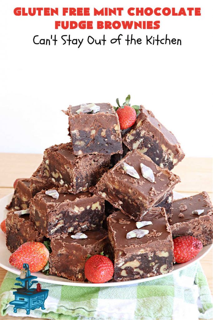 Gluten Free Mint Chocolate Fudge Brownies | Can't Stay Out of the Kitchen | these minty, #fudgy, #chocolaty #brownies are the ultimate in rich, decadent and heavenly! They're made with #Walmart's #MintFudgeFlavoredBakingChips. They are equally good using either regular or #GlutenFree flour. Perfect for #tailgating parties, potlucks, backyard BBQs or even #holiday #baking. #Mint #Chocolate #Fudge #dessert #FudgeDessert #ChocolateDessert #ChristmasCookieExchange #GlutenFreeMintChocolateFudgeBrownies