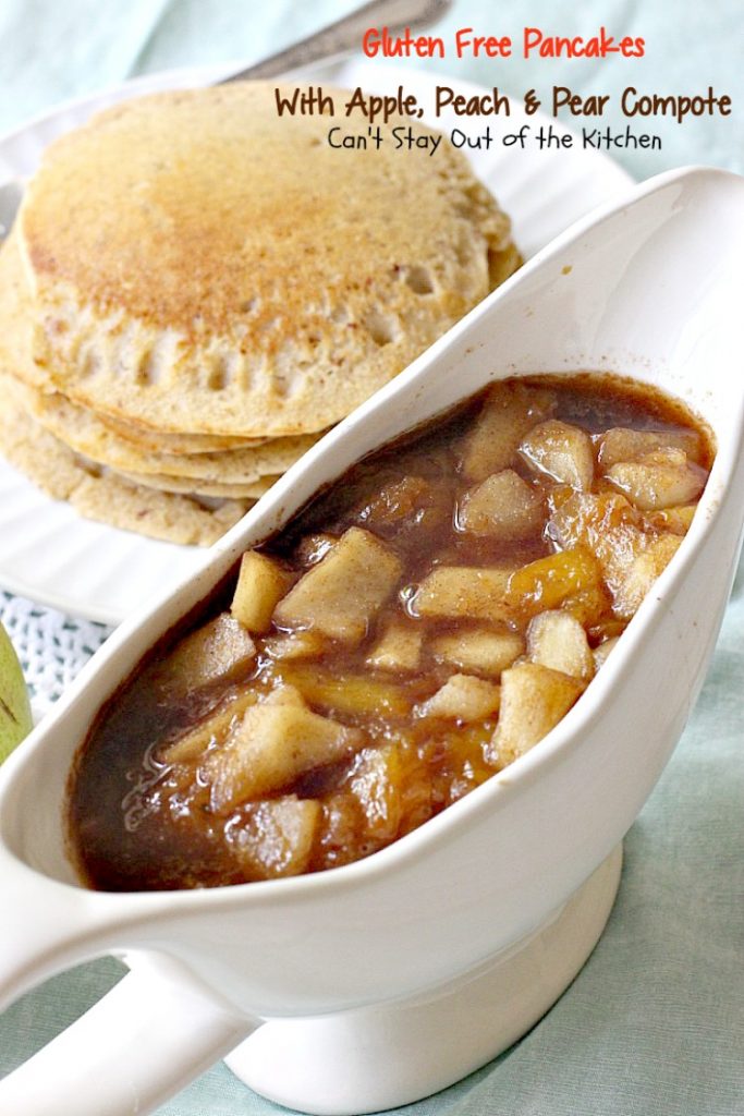 Gluten Free Pancakes with Apple, Peach & Pear Compote | Can't Stay Out of the Kitchen | absolutely delectable #pancakes with a naturally sweet compote. Great idea for a #holiday #breakfast. Healthy, #cleaneating #glutenfree