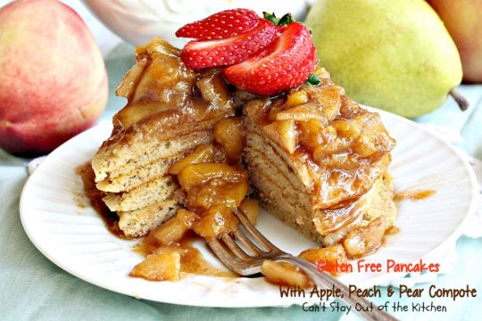 Gluten Free Pancakes with Apple, Peach & Pear Compote | Can't Stay Out of the Kitchen | absolutely delectable #pancakes with a naturally sweet compote. Great idea for a #holiday #breakfast. Healthy, #cleaneating #glutenfree