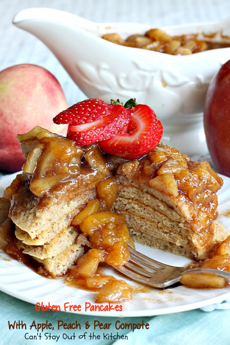 Gluten Free Pancakes with Apple, Peach and Pear Compote | Can't Stay Out of the Kitchen