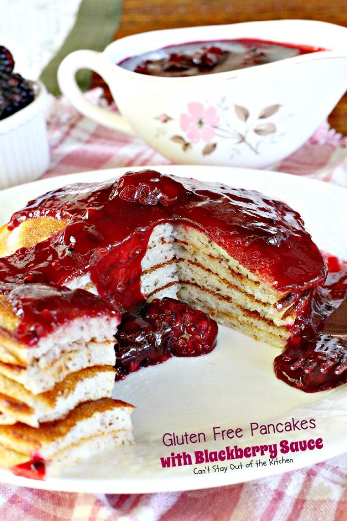 Gluten Free Pancakes with Blackberry Sauce | Can't Stay Out of the Kitchen | You will soon be drooling after one bite of these delicious #pancakes. The #blackberry sauce is awesome. #breakfast