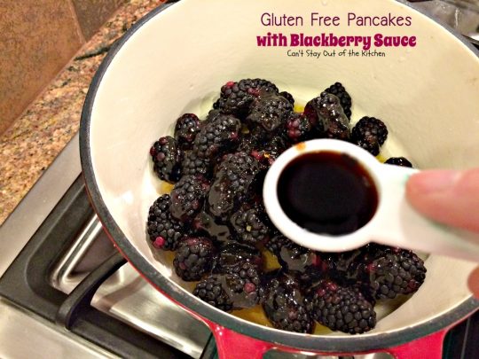 Gluten Free Pancakes with Blackberry Sauce | Can't Stay Out of the Kitchen | You will soon be drooling after one bite of these delicious #pancakes. The #blackberry sauce is awesome. #breakfast