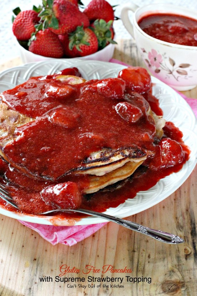 Gluten Free Pancakes with Supreme Strawberry Topping | Can't Stay Out of the Kitchen | spectacular #pancake recipe with double the #strawberries - in the batter and the topping. Makes a great #holiday #breakfast. #glutenfree 