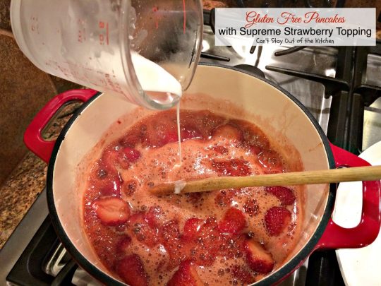 Gluten Free Pancakes with Supreme Strawberry Topping | Can't Stay Out of the Kitchen | spectacular #pancake recipe with double the #strawberries - in the batter and the topping. Makes a great #holiday #breakfast. #glutenfree 