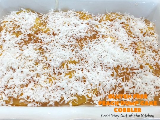 Gluten Free Peach Dump Cake Cobbler | Can't Stay Out of the Kitchen | We love this easy 5-ingredient #recipe. This #GlutenFree version of #DumpCake is so mouthwatering. Terrific #dessert for company or #FathersDay. #Cobbler #PeachDumpCake #PeachPieFilling #GlutenFreeDumpCake #PeachCobbler #GlutenFreePeachDumpCakeCobbler