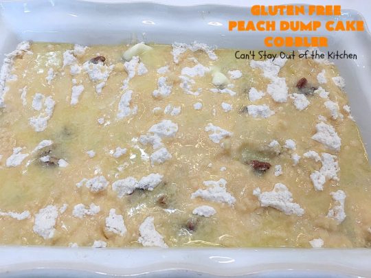 Gluten Free Peach Dump Cake Cobbler | Can't Stay Out of the Kitchen | We love this easy 5-ingredient #recipe. This #GlutenFree version of #DumpCake is so mouthwatering. Terrific #dessert for company or #FathersDay. #Cobbler #PeachDumpCake #PeachPieFilling #GlutenFreeDumpCake #PeachCobbler #GlutenFreePeachDumpCakeCobbler