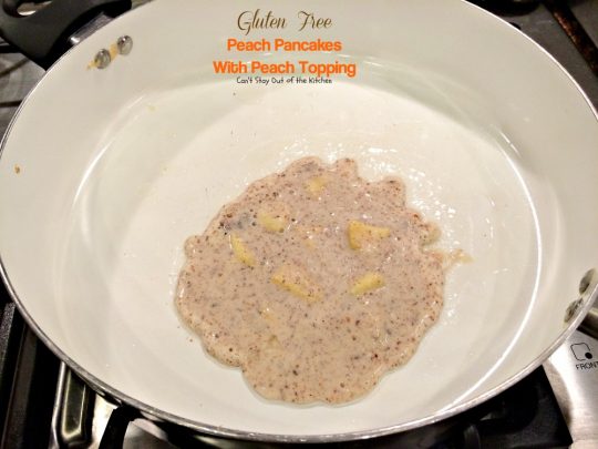 Gluten Free Peach Pancakes with Peach Topping | Can't Stay Out of the Kitchen | healthy #pancake option loaded with fresh #peaches. You will savor every mouthful! #glutenfree