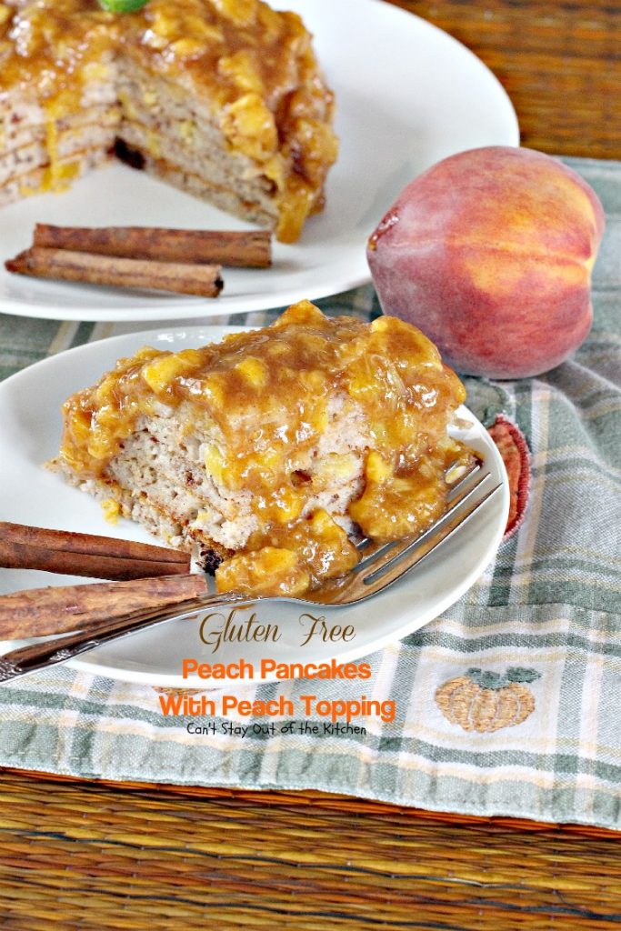 Gluten Free Peach Pancakes with Peach Topping | Can't Stay Out of the Kitchen | healthy #pancake option loaded with fresh #peaches. You will savor every mouthful! #glutenfree