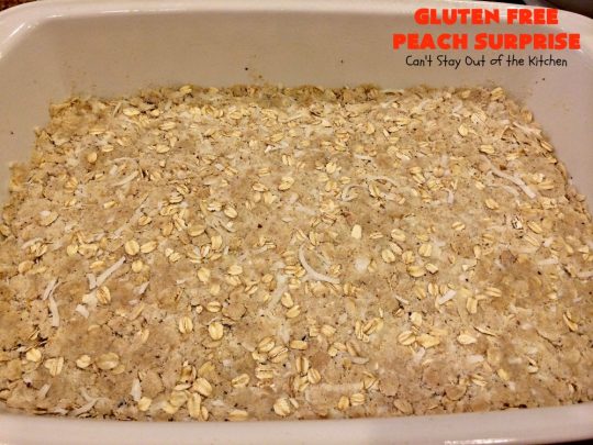 Gluten Free Peach Surprise | Can't Stay Out of the Kitchen | this fantastic #peach #dessert is absolutely spectacular. It uses gluten free flour & coconut oil so it's #glutenfree & #vegan. It's a terrific #recipe for summer #holidays, backyard barbecues & potlucks. Our company loved it! #hazelnuts