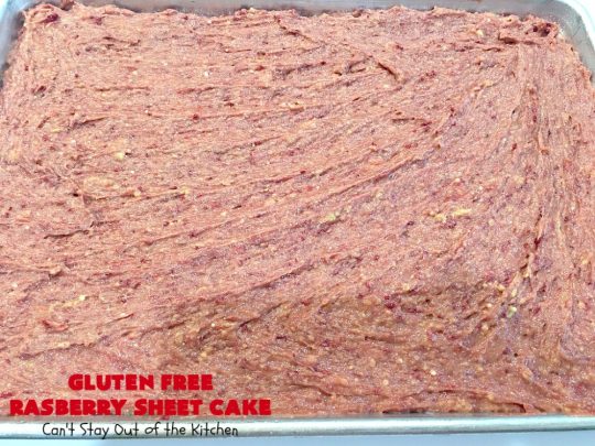 Gluten Free Raspberry Sheet Cake | Can't Stay Out of the Kitchen | this luscious #raspberry #cake will knock your socks off! It's terrific for #Christmas, #ValentinesDay or other #holidays. #Dessert #HolidayDessert #RaspberryDessert #GlutenFree #RaspberrySheetCake #GlutenFreeRaspberrySheetCake