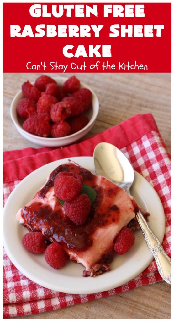 Gluten Free Raspberry Sheet Cake | Can't Stay Out of the Kitchen | this luscious #raspberry #cake will knock your socks off! It's terrific for #Christmas, #ValentinesDay or other #holidays. #Dessert #HolidayDessert #RaspberryDessert #GlutenFree #RaspberrySheetCake #GlutenFreeRaspberrySheetCake