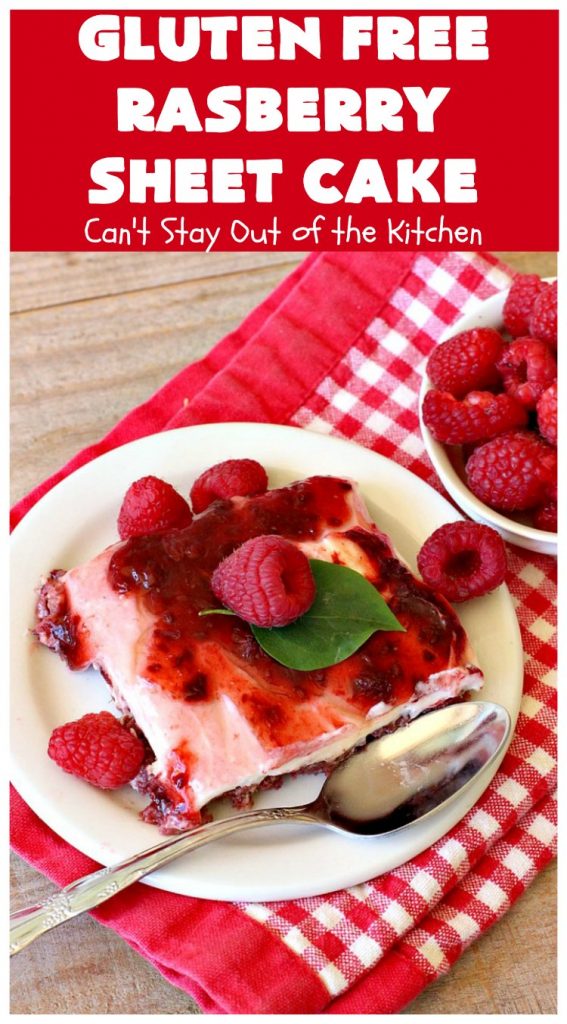 Gluten Free Raspberry Sheet Cake | Can't Stay Out of the Kitchen | this luscious #raspberry #cake will knock your socks off! It's terrific for #Christmas, #ValentinesDay or other #holidays. #Dessert #HolidayDessert #RaspberryDessert #GlutenFree #RaspberrySheetCake #GlutenFreeRaspberrySheetCake